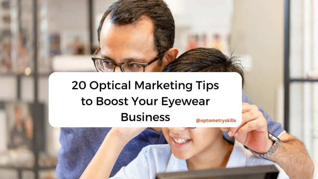 optical marketing tips