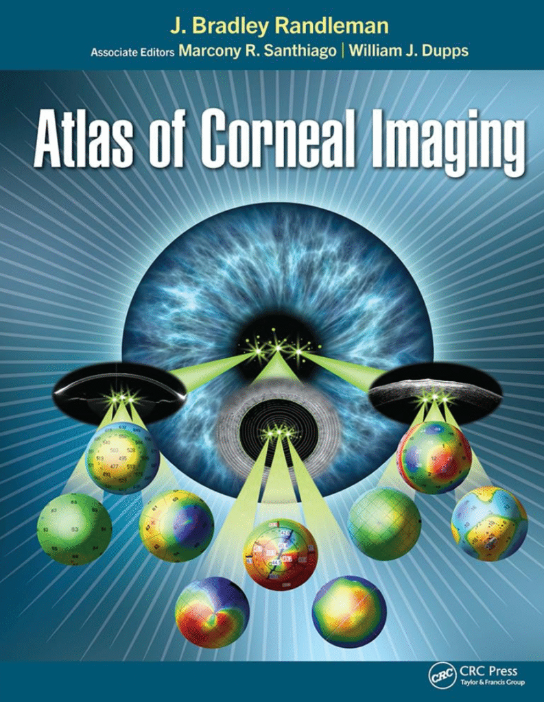 Atlas of Corneal Imaging-Understanding Corneal Imaging